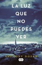 La-luz-que-no-puedes-ver-de-Anthony-Doerr
