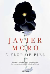 portada_a-flor-de-piel_javier-moro_201503181819