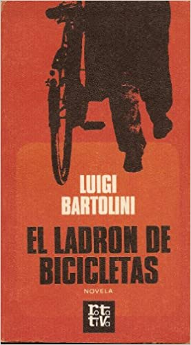 Imagen de la portada del libro titulado El ladrón de bicicletas